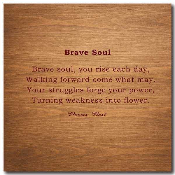 Inspirational Poems about Courage, Bravery, and Resilience
