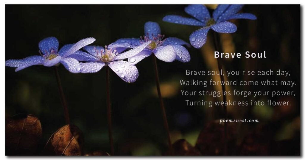 Inspirational Poems about Courage, Bravery, and Resilience