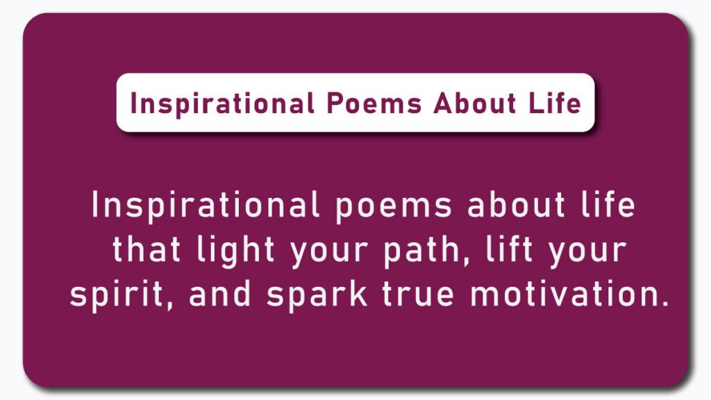 Inspirational poems about life