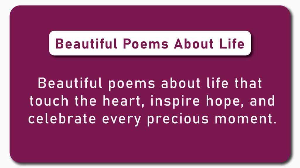 beautiful poems about life