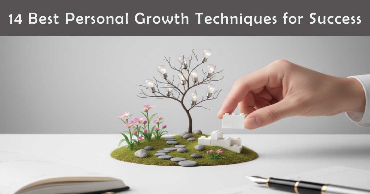 14 Best Personal Growth Techniques for Success