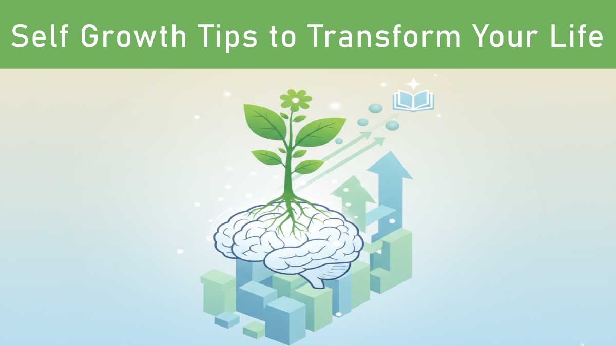 15 Practical Self Growth Tips