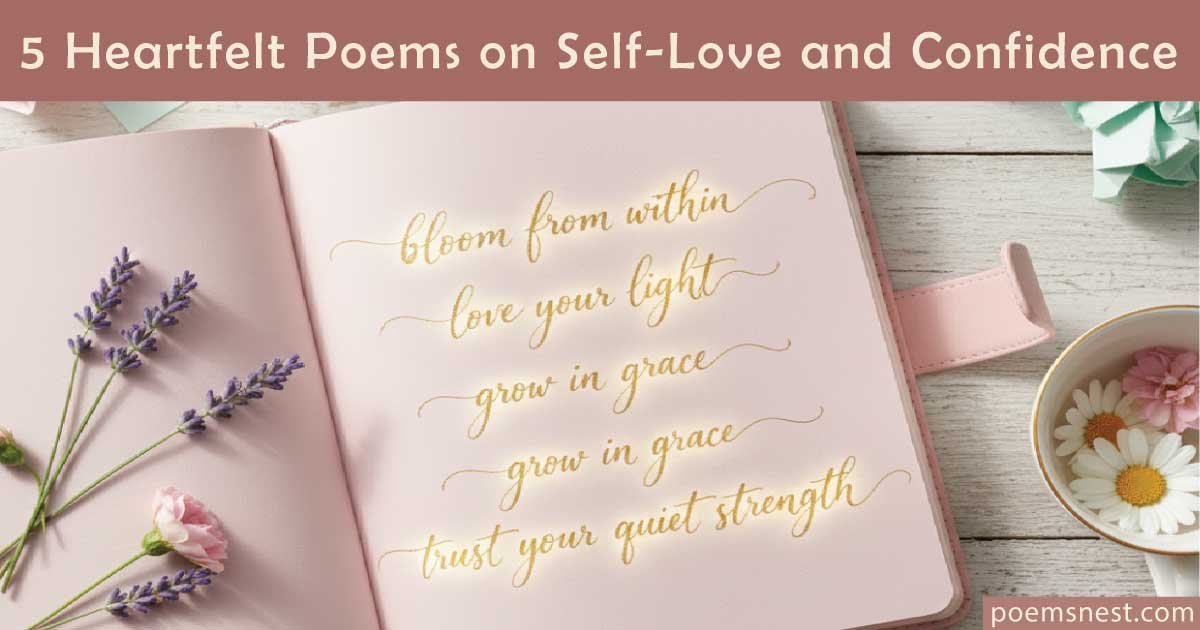 5 Heartfelt Poems on Self-Love and Confidence