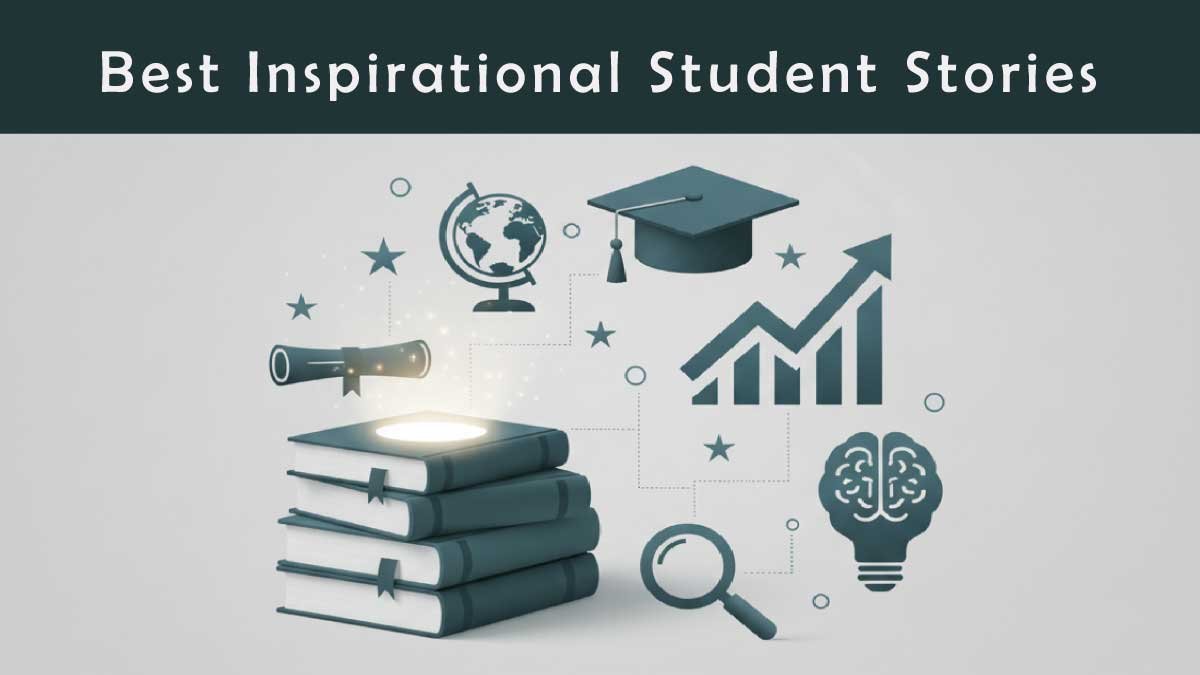 Inspirational Student Stories That Changed Their Future